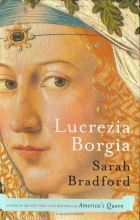 Cover art for Lucrezia Borgia: Life, Love, and Death in Renaissance Italy