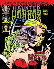 Cover art for Haunted Horror: Banned Comics from the 1950s: (Volume 1) (Chilling Archives of Horror Comics!)