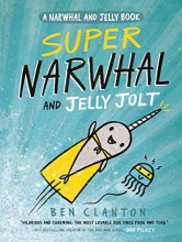 Cover art for Super Narwhal and Jelly Jolt (A Narwhal and Jelly Book #2)