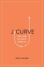 Cover art for J-Curve: Dying and Rising With Jesus in Everyday Life