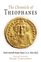 Cover art for The Chronicle of Theophanes: Anni mundi 6095-6305 (A.D. 602-813) (The Middle Ages Series)