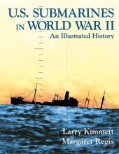 Cover art for U. S. Submarines in World War II: An Illustrated History of the Pacific