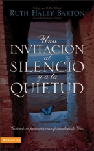 Cover art for Una Invitacin al silencio y a la quietud: Viviendo la presencia transformadora de Dios (Spanish Edition)