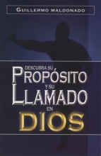 Cover art for Descubra Su, Proposito y Su Llamado en Dios/ Discover his Intention and God's Call (Spanish Edition)