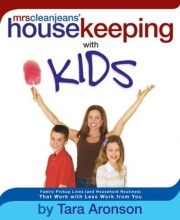 Cover art for Mrs. Clean Jean's Housekeeping with Kids: Family Pickup Lines (and Household Routines) That Work with Less Work from You