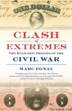 Cover art for Clash of Extremes: The Economic Origins of the Civil War