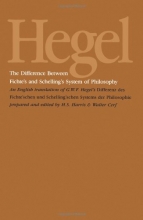 Cover art for The Difference Between Fichte's and Schelling's System of Philosophy: An English Translation of G. W. F. Hegel's Differenz des Fichte'schen und Schelling'schen Systems der Philosophie