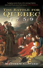 Cover art for The Battle for Quebec 1759: Britain's Conquest of Canada