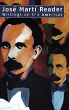 Cover art for Jose Marti Reader: Writings on the Americas