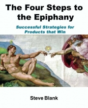 Cover art for The Four Steps to the Epiphany: Successful Strategies for Products that Win