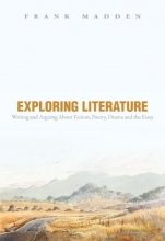 Cover art for Exploring Literature: Writing and Arguing about Fiction, Poetry, Drama, and the Essay, 5th Edition