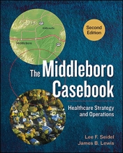 Cover art for The Middleboro Casebook: Healthcare Strategy and Operations, Second Edition