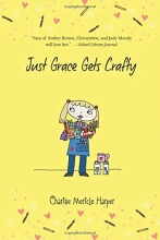 Cover art for Just Grace Gets Crafty (The Just Grace Series)