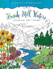 Cover art for Beside Still Waters: Coloring the Psalms (Majestic Expressions)