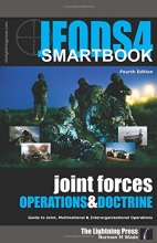 Cover art for JFODS4: The Joint Forces Operations & Doctrine SMARTbook, 4th Ed. by Norman M. Wade (2015-05-04)
