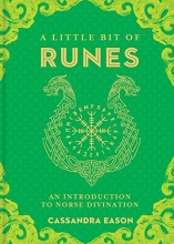 Cover art for A Little Bit of Runes: An Introduction to Norse Divination (Little Bit Series)