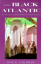 Cover art for The Black Atlantic: Modernity and Double-Consciousness
