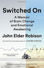 Cover art for Switched On: A Memoir of Brain Change and Emotional Awakening