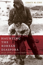 Cover art for Haunting the Korean Diaspora: Shame, Secrecy, and the Forgotten War