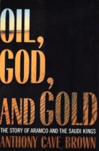 Cover art for Oil, God and Gold: The Story of Aramco and the Saudi Kings