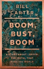 Cover art for Boom, Bust, Boom: A Story About Copper, the Metal that Runs the World