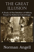 Cover art for The Great Illusion A Study of the Relation of Military Power to National Advantage