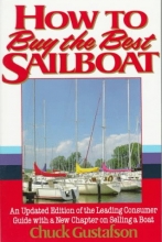 Cover art for How to Buy the Best Sailboat: An Updated Edition of the Leading Consumer Guide With a New Chapter on Selling a Boat