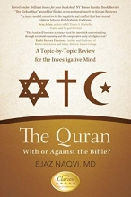 Cover art for The Quran: With or Against the Bible?: A Topic-by-Topic Review for the Investigative Mind