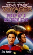 Cover art for Death of a Neutron Star: Star Trek (Series Starter, Voyager #17)