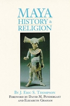 Cover art for Maya History and Religion (The Civilization of the American Indian Series)