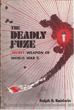 Cover art for The deadly fuze: The secret weapon of World War II