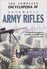Cover art for The Complete Encyclopedia Of Automatic Army Rifles