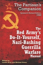 Cover art for The Red Army's Do-it-Yourself, Nazi-Bashing Guerrilla Warfare Manual: The Partizan's Handbook, Updated and Revised Edition, 1942