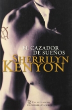 Cover art for El cazador de suenos / The Dream Hunter (Los Cazadores Oscuros: Los Cazadores De Suenos / Dark-hunters: Dream-hunters) (Spanish Edition)