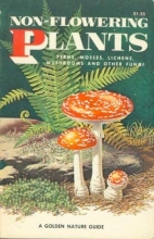 Cover art for Non-Flowering Plants (A Golden Guide)