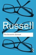 Cover art for The Scientific Outlook (Routledge Classics) (Volume 26)