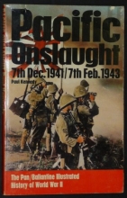Cover art for Pacific Onslaught: 7th Dec. 1941/7th Feb. 1943 (Ballantine's Illustrated History of the Violent Century, Campaign Book, No. 21)
