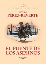 Cover art for El puente de los asesinos / The Assassin's Bridge (Captain Alatriste Series, Book 7 (Las aventuras del Capitn Alatriste) (Spanish Edition)