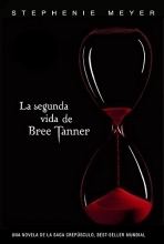 Cover art for La segunda vida de Bree Tanner (La Saga Crepusculo / The Twilight Saga) (Spanish Edition)