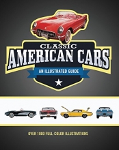 Cover art for Classic American Cars An Illustrated Guide