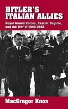 Cover art for Hitler's Italian Allies: Royal Armed Forces, Fascist Regime, and the War of 1940-1943