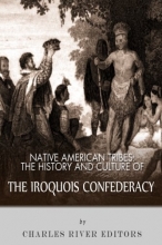 Cover art for Native American Tribes: The History and Culture of the Iroquois Confederacy