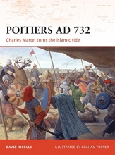 Cover art for Poitiers AD 732: Charles Martel turns the Islamic tide (Campaign)