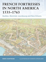 Cover art for French Fortresses in North America 15351763: Qubec, Montral, Louisbourg and New Orleans