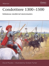 Cover art for Condottiere 13001500: Infamous medieval mercenaries (Warrior)