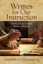 Cover art for Written for Our Instruction: Theological and Spiritual Riches in Romans