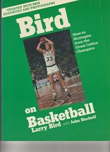 Cover art for Bird On Basketball: How-to Strategies From The Great Celtics Champion