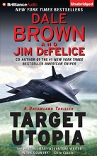 Cover art for Target Utopia (Dale Brown's Dreamland Series)