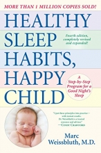 Cover art for Healthy Sleep Habits, Happy Child, 4th Edition: A Step-by-Step Program for a Good Night's Sleep
