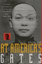 Cover art for At America's Gates: Chinese Immigration during the Exclusion Era, 1882-1943